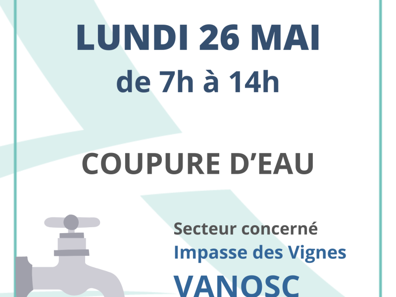 Coupure d'eau - LUNDI 26 MAI - à VANOSC